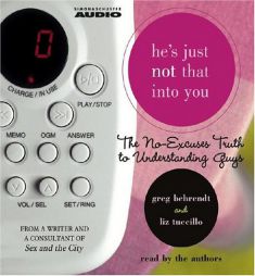 He's Just Not That Into You: The No-Excuses Truth to Understanding Guys by Greg Behrendt Paperback Book