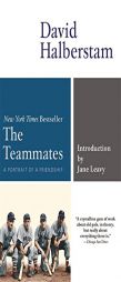 The Teammates: A Portrait of a Friendship by David Halberstam Paperback Book