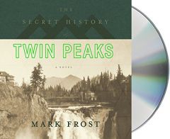 The Secret History of Twin Peaks by Mark Frost Paperback Book