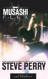 The Musashi Flex by Steve Perry Paperback Book