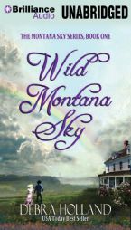 Wild Montana Sky by Debra Holland Paperback Book