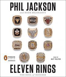 Eleven Rings: The Soul of Success by Phil Jackson Paperback Book