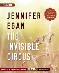 The Invisible Circus by Jennifer Egan Paperback Book