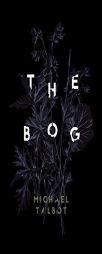 The Bog by Michael Talbot Paperback Book