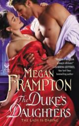 The Duke's Daughters: The Lady Is Daring by Megan Frampton Paperback Book