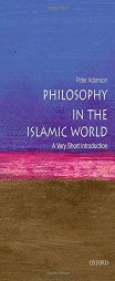 Philosophy in the Islamic World: A Very Short Introduction by Peter Adamson Paperback Book
