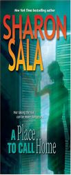 A Place to Call Home by Sharon Sala Paperback Book