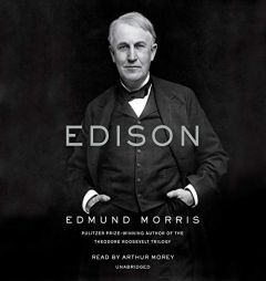 Edison by Edmund Morris Paperback Book