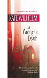 A Wrongful Death (Barbara Holloway Novels) by Kate Wilhelm Paperback Book