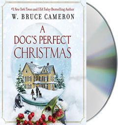 A Dog's Perfect Christmas by W. Bruce Cameron Paperback Book