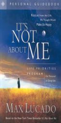 It's Not About Me Personal Guidebook by Max Lucado Paperback Book