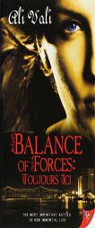 Balance of Force: Toujours Ici by Ali Vali Paperback Book
