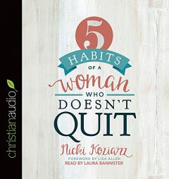 5 Habits of a Woman Who Doesn't Quit by Nicki Koziarz Paperback Book