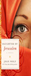 Daughter of Jerusalem by Joan Wolf Paperback Book