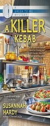 A Killer Kebab: A Greek to Me Mystery by Susannah Hardy Paperback Book