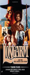Longarm #402: Longarm and the Hell Creek Lead Storm by Tabor Evans Paperback Book