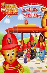 Daniel and the Firefighters (Daniel Tiger's Neighborhood) by Alexandra Cassel Schwartz Paperback Book