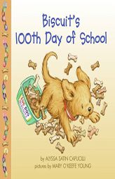 Biscuit's 100th Day of School by Alyssa Satin Capucilli Paperback Book