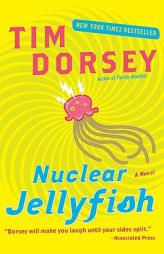 Nuclear Jellyfish by Tim Dorsey Paperback Book