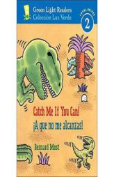 Catch Me If You Can!/A que no me alcanzas! (Green Light Readers Level 2) by Bernard Most Paperback Book