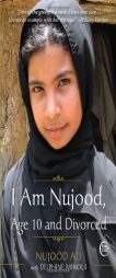 I Am Nujood, Age 10 and Divorced by Delphine Minoui Paperback Book