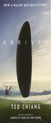 Arrival (Stories of Your Life Mti) by Ted Chiang Paperback Book