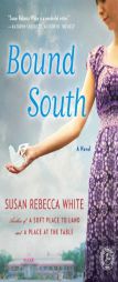 Bound South by Susan Rebecca White Paperback Book