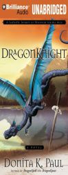 DragonKnight (DragonKeeper Chronicles) by Donita K. Paul Paperback Book