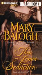 Then Comes Seduction (Huxtable) by Mary Balogh Paperback Book