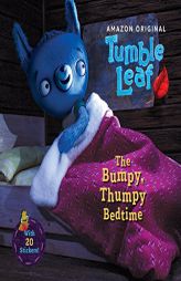The Bumpy, Thumpy Bedtime (Tumble Leaf) by Lara Bergen Paperback Book