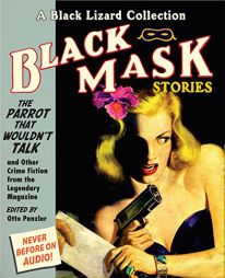 Black Mask 4: The Parrot That Wouldn't Talk: And Other Crime Fiction from the Legendary Magazine by Otto Penzler Paperback Book