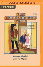 Keep Out, Claudia (The Baby-Sitters Club) by Ann M. Martin Paperback Book
