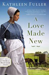 A Love Made New by Kathleen Fuller Paperback Book