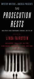 Mystery Writers of America Presents The Prosecution Rests: New Stories about Courtrooms, Criminals, and the Law by Inc Mystery Writers of America Paperback Book