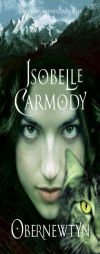 Obernewtyn: The Obernewtyn Chronicles 1 by Isobelle Carmody Paperback Book