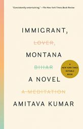 Immigrant, Montana by Amitava Kumar Paperback Book