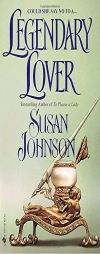 Legendary Lover (St. John-Duras) by Susan Johnson Paperback Book