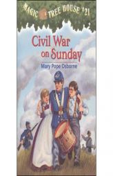 Civil War On Sunday (Magic Tree House #21) by Mary Pope Osborne Paperback Book