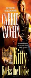 Kitty Rocks the House by Carrie Vaughn Paperback Book