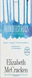 Thunderstruck & Other Stories by Elizabeth McCracken Paperback Book