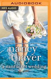A Nantucket Wedding: A Novel by Nancy Thayer Paperback Book