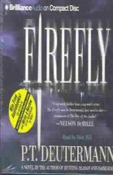 Firefly, The by P. T. Deutermann Paperback Book