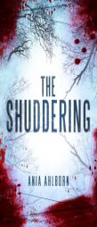 The Shuddering by Ania Ahlborn Paperback Book