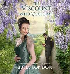 The Viscount Who Vexed Me (The Royal Match Series) by Julia London Paperback Book
