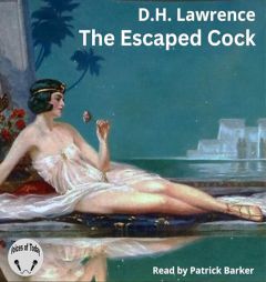The Escaped Cock by D. H. Lawrence Paperback Book