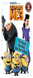 Despicable Me 3: The Good, the Bad, and the Yellow (Passport to Reading Level 2) by Trey King Paperback Book