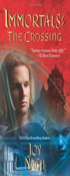 The Crossing (Immortals) by Joy Nash Paperback Book