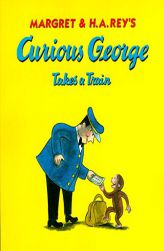 Curious George Takes a Train by Margret Rey Paperback Book