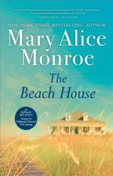 The Beach House by Mary Alice Monroe Paperback Book