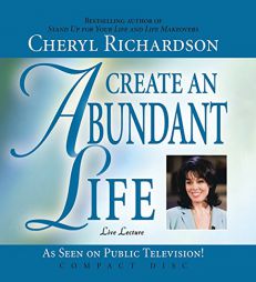 Create An Abundant Life by Cheryl Richardson Paperback Book